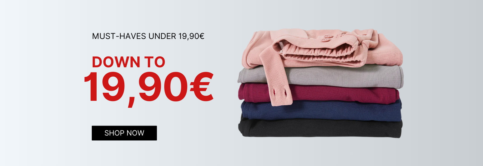 MUST-HAVE UNDER 19,90€ | Down to 19,90€